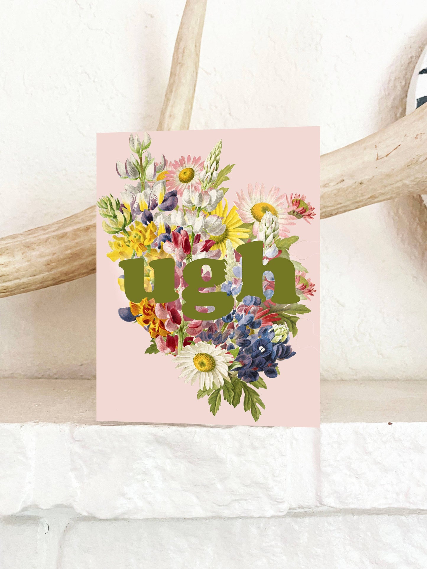 Ugh Funny Floral Card