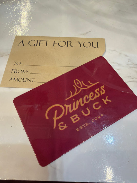 Princess & Buck gift card featuring elegant design and branding, ideal for gifting or personal use.