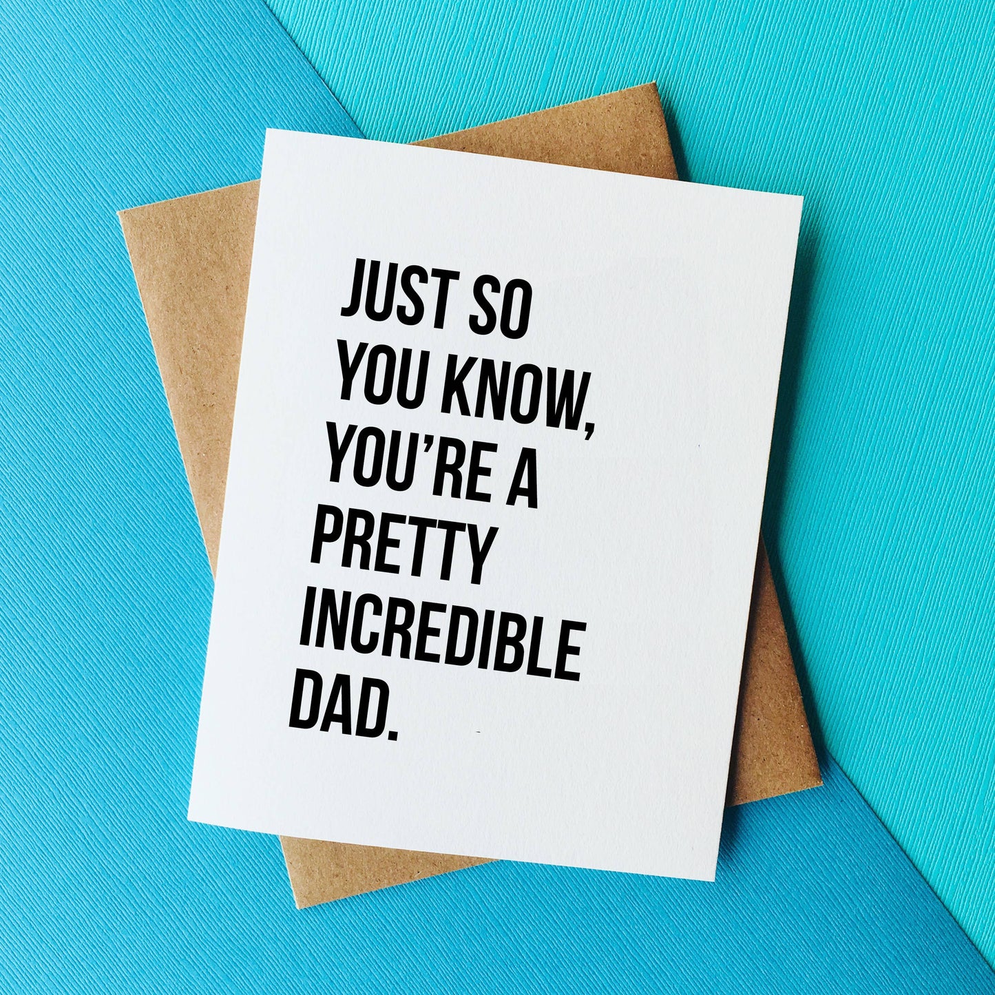 Sweet Father's Day card from Top Hat and Monocle featuring a heartfelt message for an incredible dad, designed for birthdays and special occasions.