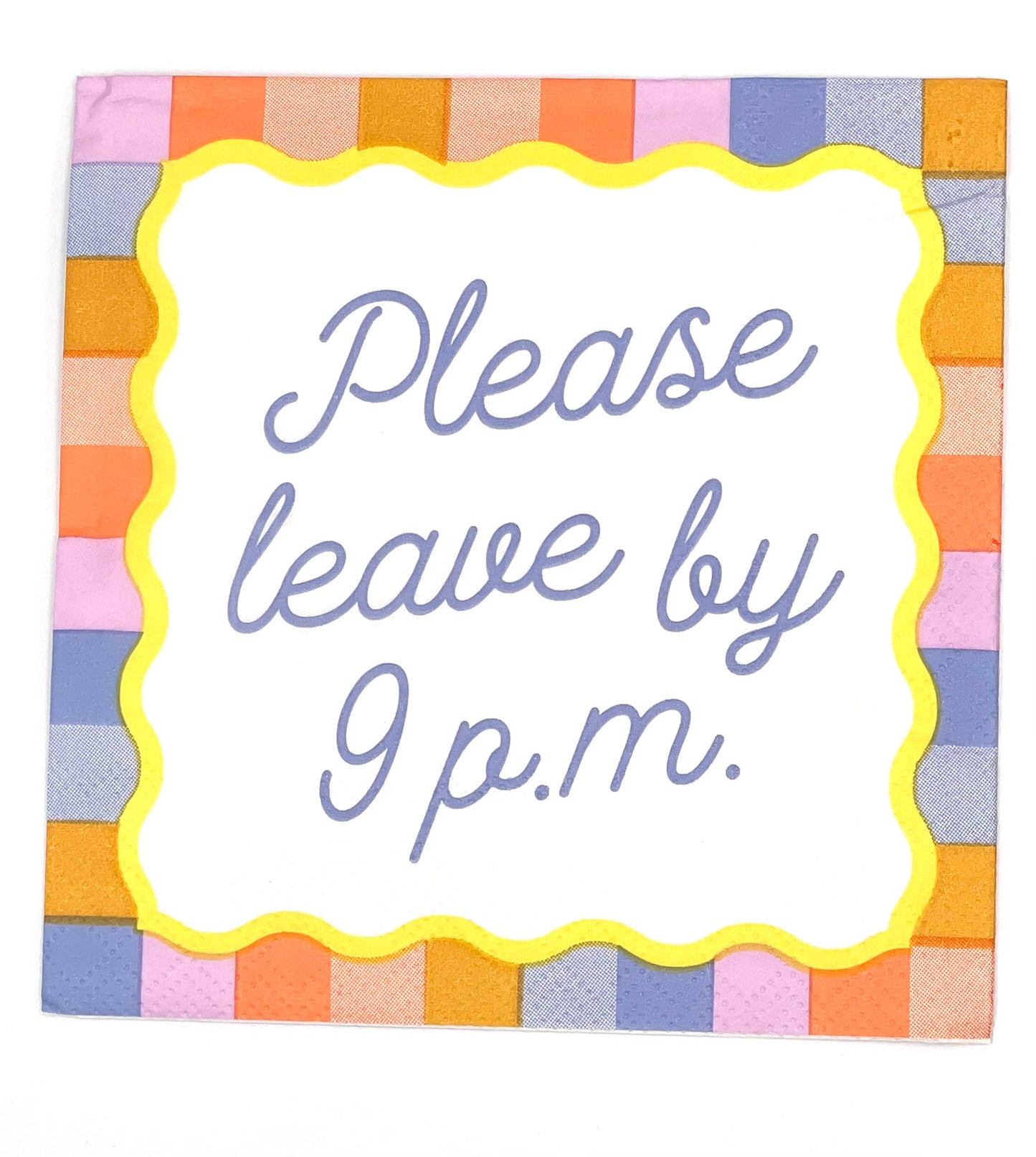 Set of two festive party funny napkins from soiree-sisters with "Please Leave By 9P.M." printed, perfect for celebrations.