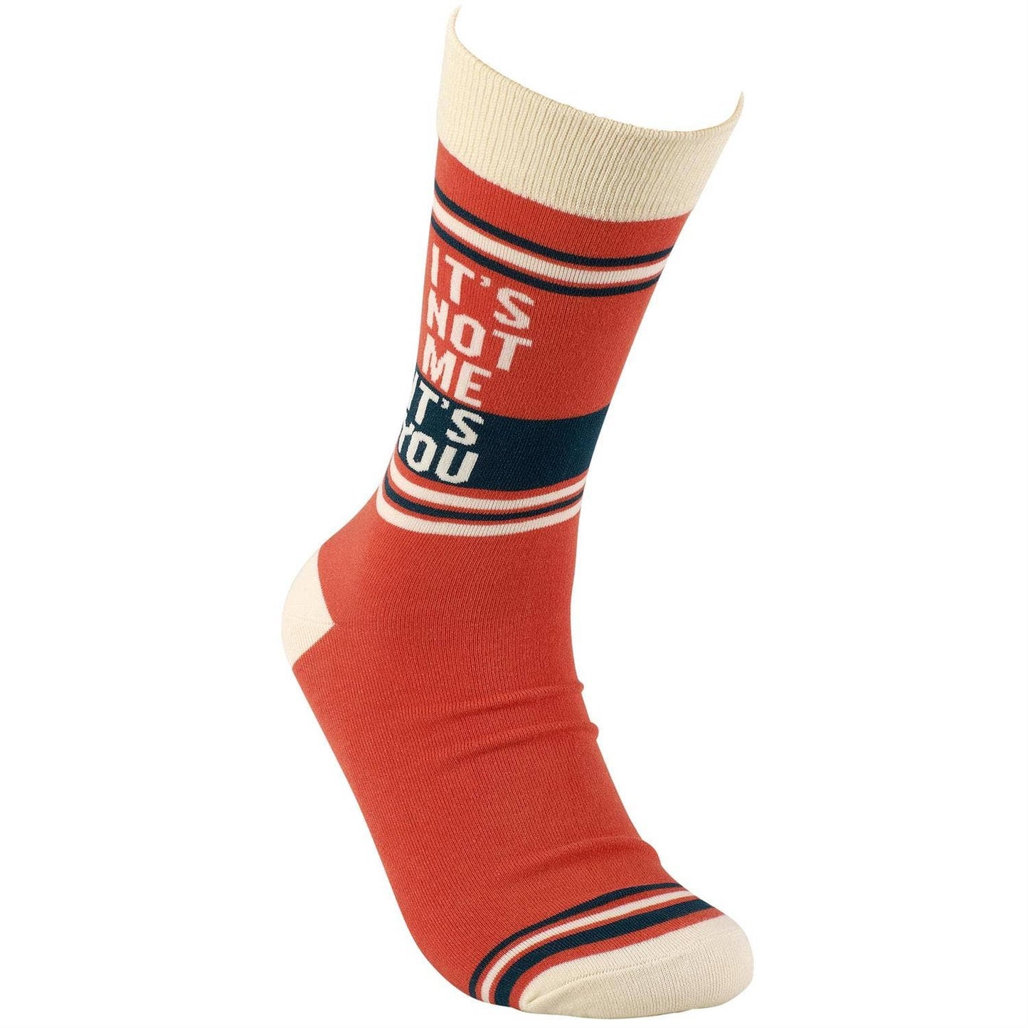 It's Not Me It's You Socks