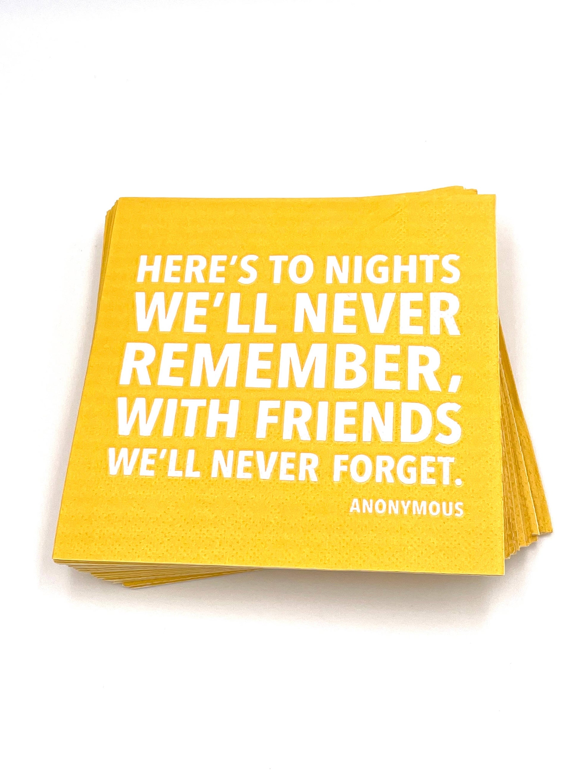 Set of party cocktail napkins from soiree-sisters with fun "To Nights We'll Never Remember" design, perfect for celebrations.