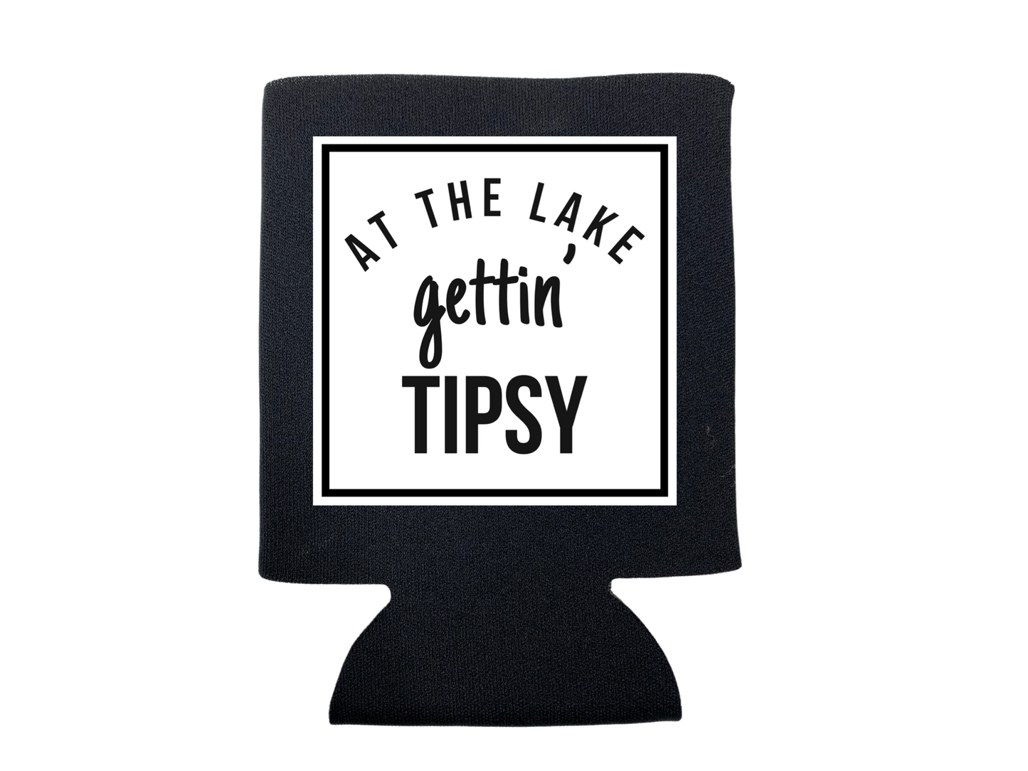 Blue neoprene koozie with "At the Lake Gettin' Tipsy" text, designed for keeping drinks cold, by dkhandmade.