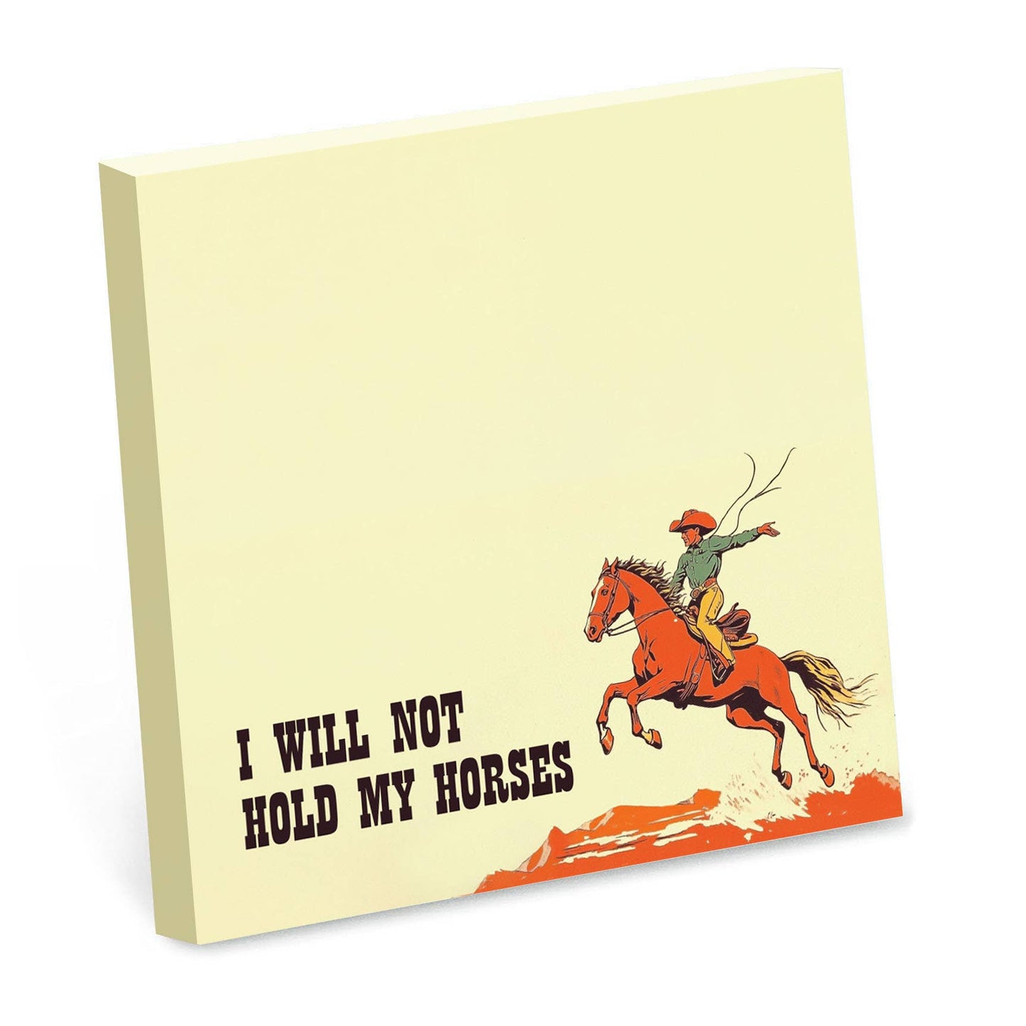 Sticky note pad titled "I Will Not Hold My Horses" by Bad Betty Greeting Co. with colorful, motivational notepad pages.