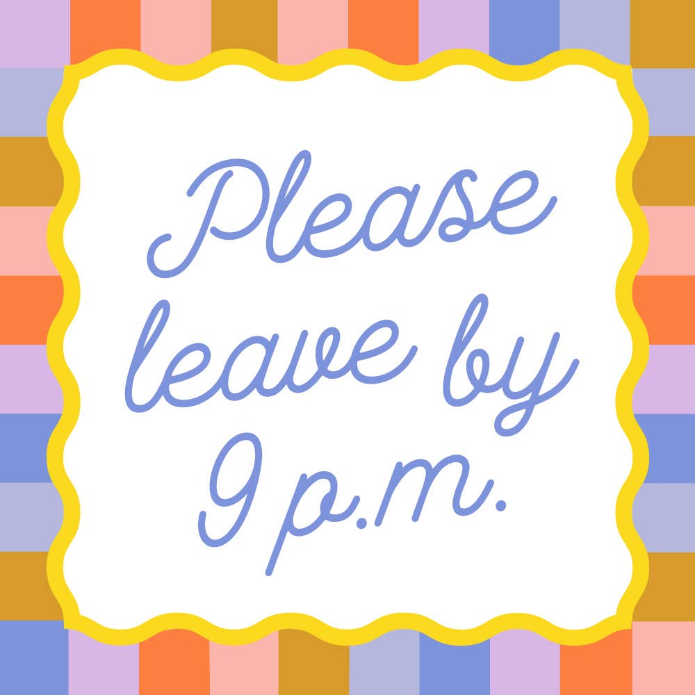 Set of 20 festive party napkins with humorous "Please Leave By 9 P.M." print by soiree-sisters, perfect for fun gatherings.
