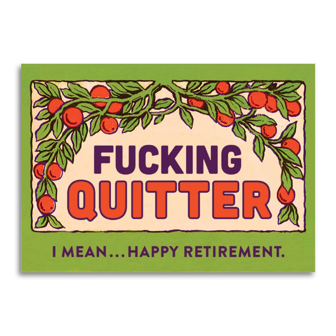F*ing Quitter card