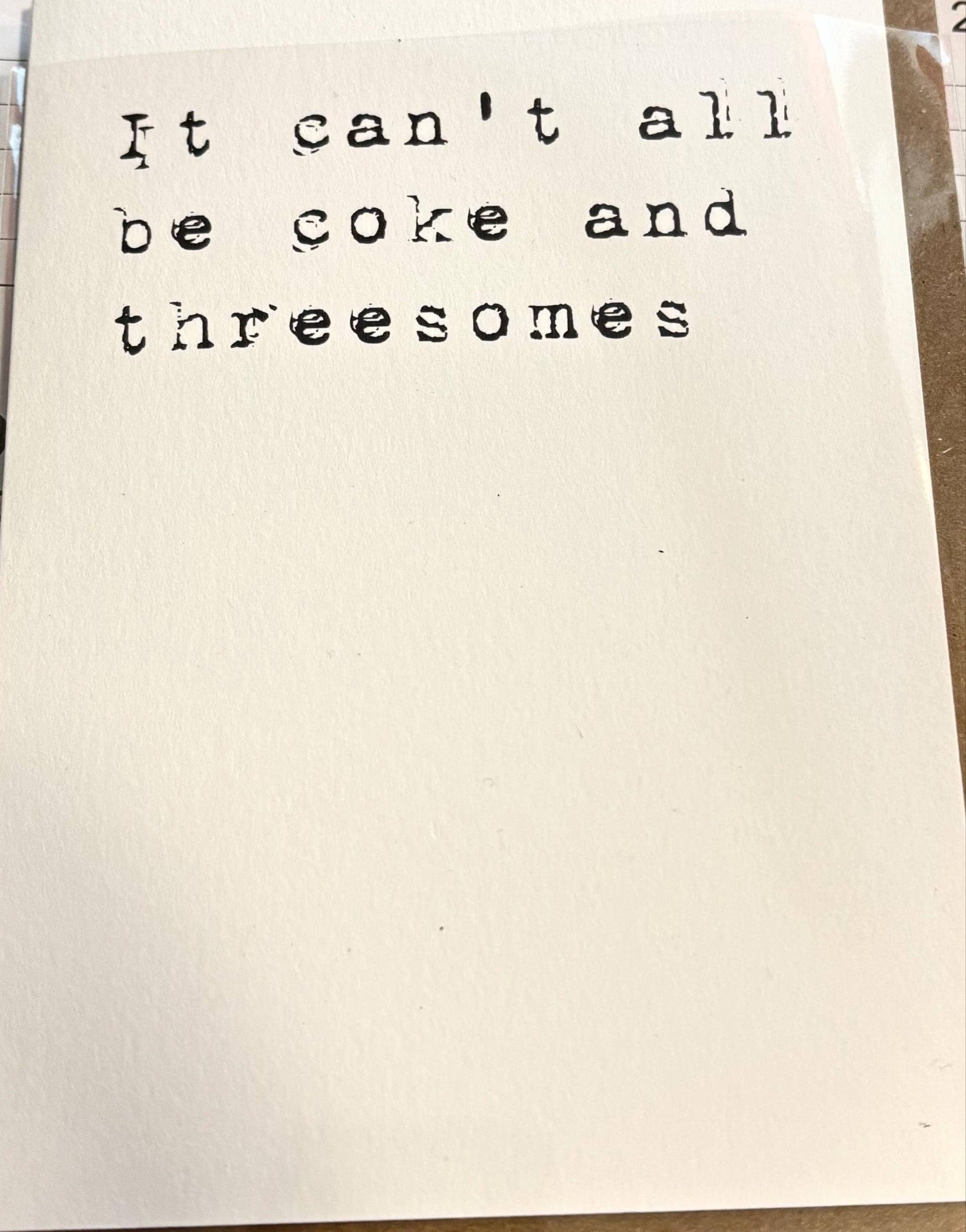 Crimson and Clover Studio "It Can't All Be Coke And Threesomes" card showing colorful, playful design with bold text on cardstock.