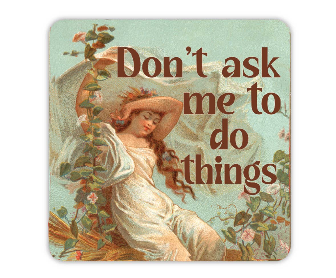 Sticker - Don't Ask Me To Do Things