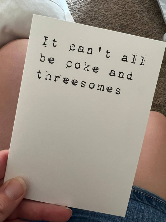 Crimson and Clover Studio "It Can't All Be Coke And Threesomes" card from the set of decorative cards featuring playful, colorful designs.