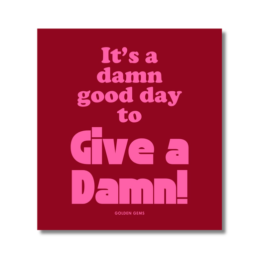 It's A Damn Good Day Square Sticker