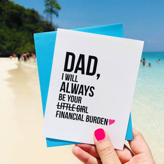 Father's Day card featuring a humorous design about financial burden, by Top Hat and Monocle, with bold lettering and festive graphics.