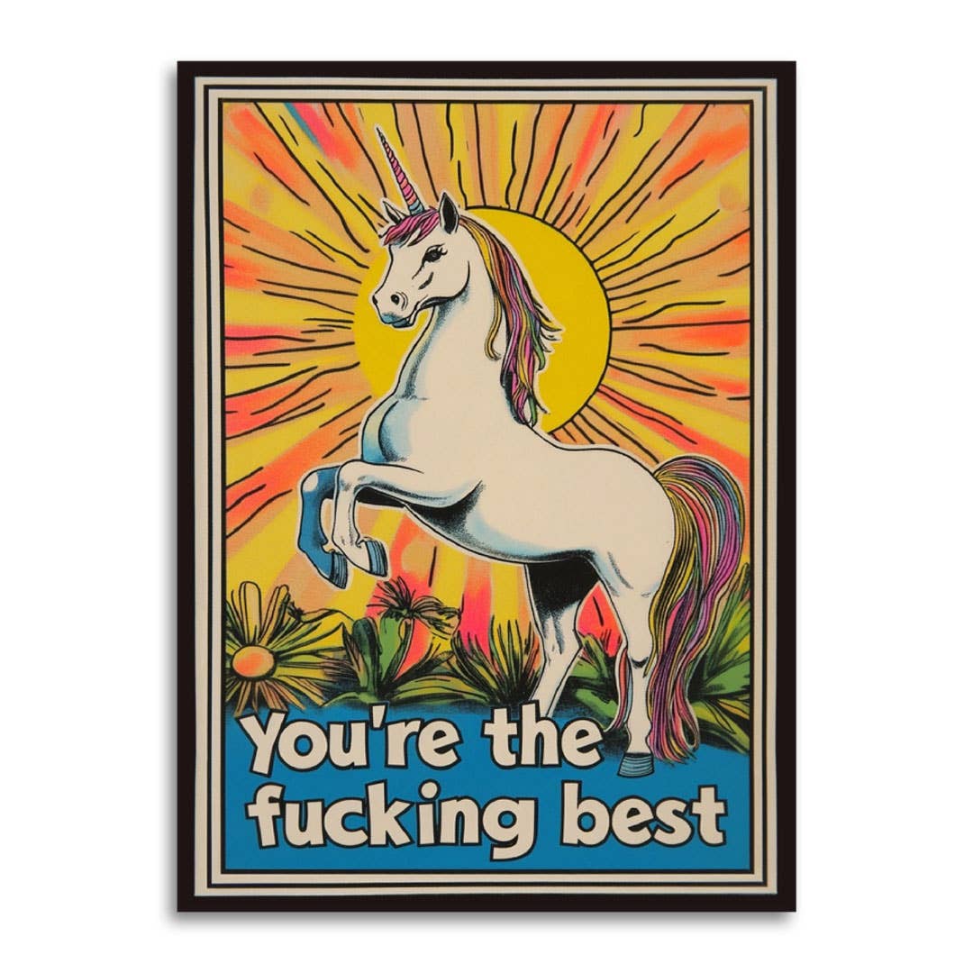 Unicorn - You're The F*ing Best